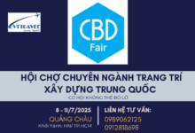 HỘI CHỢ CHUYÊN NGÀNH TRANG TRÍ XÂY DỰNG TRUNG QUỐC – CHINA BUILDING THÁNG 7-2025